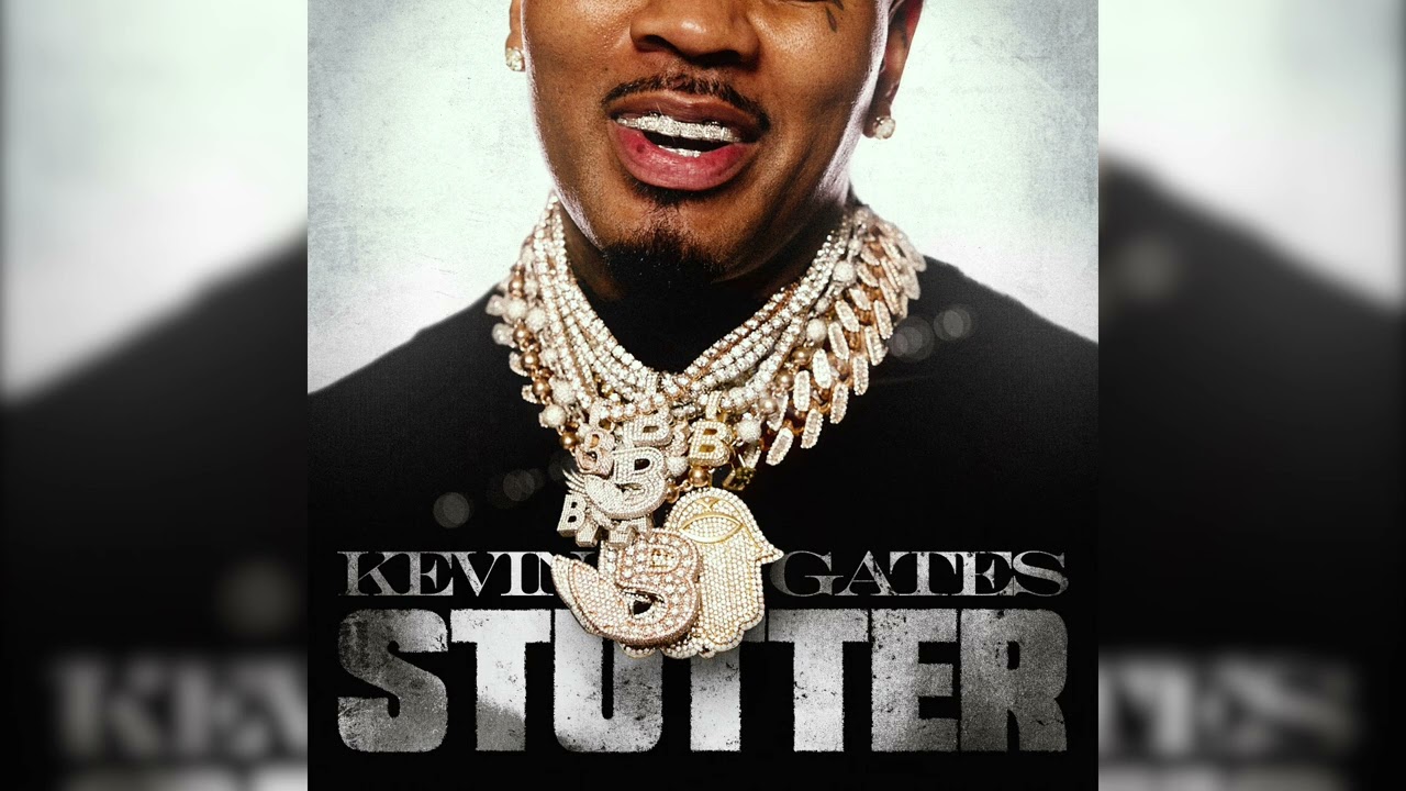 Kevin Gates - Stutter (Official Audio)