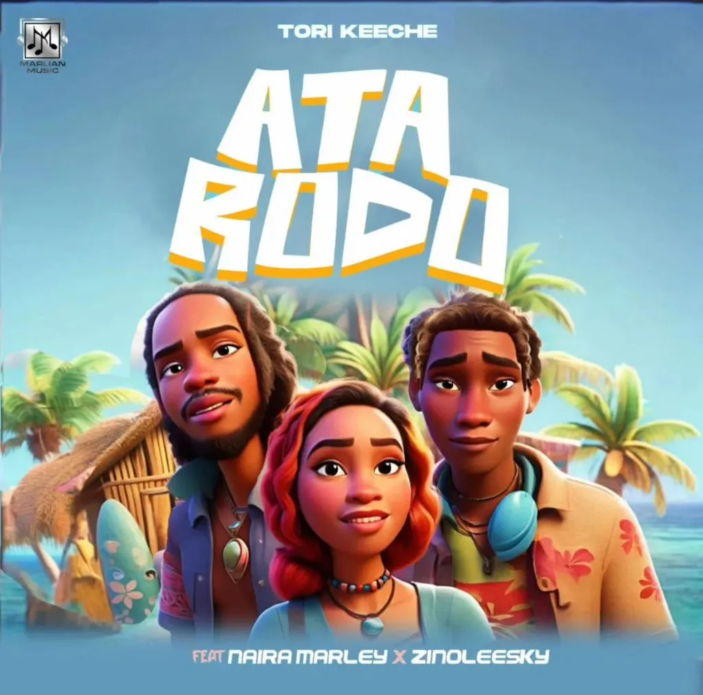 Tori Keeche - ATA RODO Ft. Naira Marley & Zinoleesky Mp3 Download