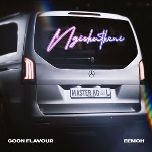 Ngishutheni by Goon Flavour, Master KG, Eemoh