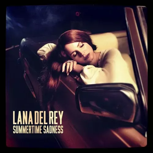 Lana Del Rey – Summertime Sadness